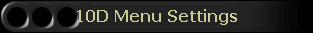 10D Menu Settings